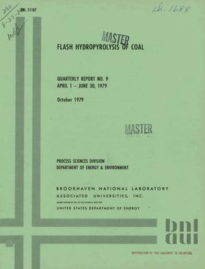 Flash hydropyrolysis of coal. Quarterly report No. 9, April 1-June 30, 1979