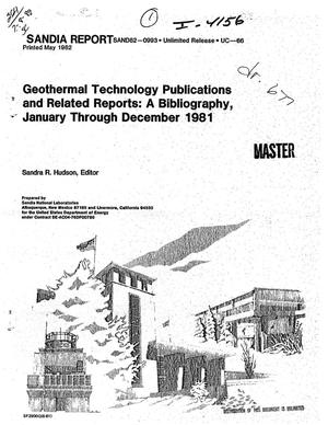 Geothermal technology publications and related reports: a bibliography, January-December 1981
