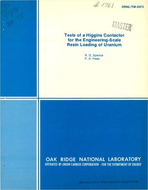 Tests of a Higgins contactor for the engineering-scale resin loading of uranium