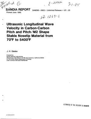 Ultrasonic longitudinal wave velocity in carbon-carbon Pitch and Pitch/M2 shape stable nosetip material from 70/sup 0/F to 5400/sup 0/F
