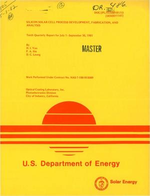 Silicon solar-cell process: development, fabrication, and analysis. Tenth quarterly report, 1 July 1981-30 September 1981