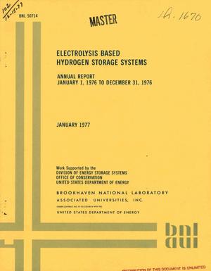 Electrolysis based hydrogen storage systems. Annual report, January 1, 1976--December 31, 1976