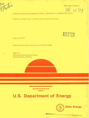 Ocean thermal energy conversion (OTEC) power system development (PSD) II. Preliminary design report. Appendix II: supporting data
