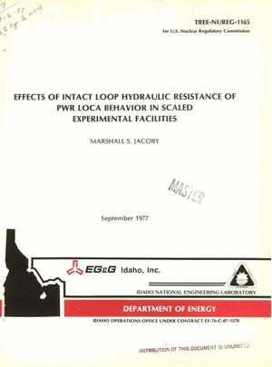 Effects of intact loop hydraulic resistance of PWR LOCA behavior in scaled experimental facilities