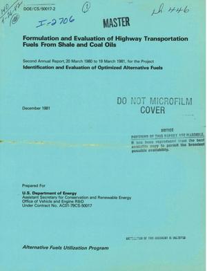 Formulation and evaluation of highway transportation fuels from shale and coal oils: project identification and evaluation of optimized alternative fuels. Second annual report, March 20, 1980-March 19, 1981. [Broadcut fuel mixtures of petroleum, shale, and coal products]