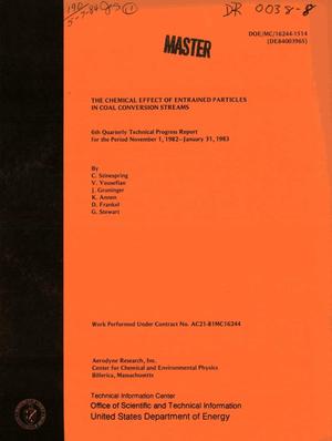 Chemical effect of entrained particles in coal conversion streams. Sixth quarterly technical progress report, November 1, 1982-January 31, 1983