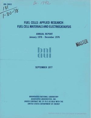 Fuel cells: applied research fuel cell materials and electrocatalysis. Annual report, January 1976--December 1976