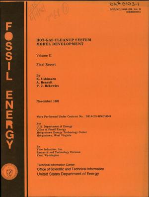 Hot-gas cleanup system model development. Volume II. Final report