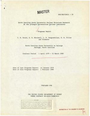 North Carolina State University nuclear structure research at the Triangle Universities Nuclear Laboratory. Progress report, 1 April 1979-31 March 1980. [4/1/79 to 3/31/80]