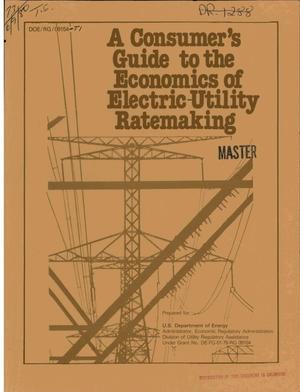 Consumer&#x27;s Guide to the economics of electric-utility ratemaking