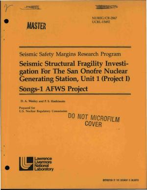 Seismic structural fragility investigation for the San Onofre Nuclear Generating Station, Unit 1 (Project I); SONGS-1 AFWS Project