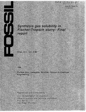 Synthesis gas solubility in Fischer-Tropsch slurry: Final report