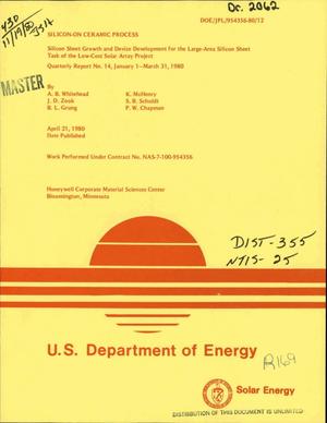 Silicon-on ceramic process: silicon sheet growth and device development for the large-area silicon sheet task of the Low-Cost Solar Array Project. Quarterly report No. 14, January 1-March 31, 1980
