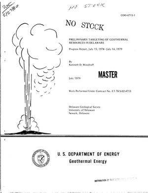 Preliminary targeting of geothermal resources in Delaware. Progress report, July 15, 1978-July 14, 1979