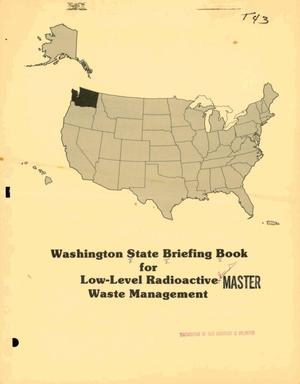 Washington State Briefing Book for low-level radioactive waste management