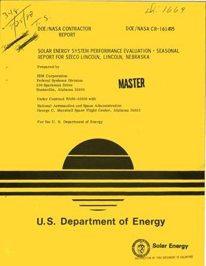 Solar energy system performance evaluation - Seasonal Report for Seeco Lincoln, Lincoln, Nebraska