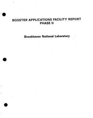 Booster Applications Facility report, Phase 2