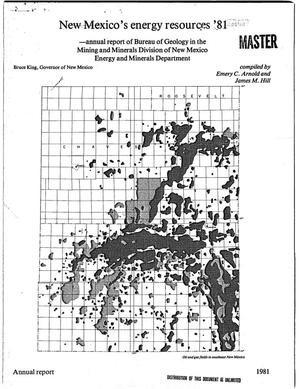 Primary view of object titled 'New Mexico's energy resources '81. Annual report of Bureau of Geology in the Mining and Minerals Division of New Mexico Energy and Minerals Department'.