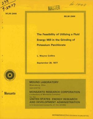 Feasibility of utilizing a fluid energy mill in the grinding of potassium perchlorate