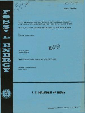 Investigation of Sulfur-Tolerant Catalysts for Selective Synthesis of Hydrocarbon Liquids From Coal-Derived Gases. Quarterly Technical Progress Report, December 19, 1979-March 18, 1980