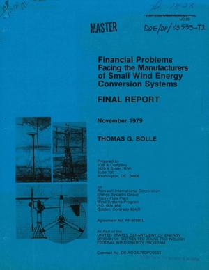 Financial problems facing the manufacturers of small wind energy conversion systems. Final report