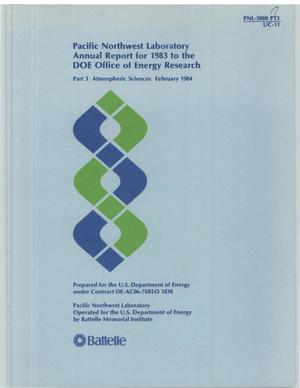 Pacific Northwest Laboratory annual report for 1983 to the DOE Office of Energy Research. Part 3. Atmospheric sciences