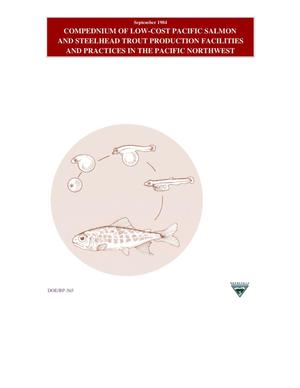 Compendium of Low-Cost Pacific Salmon and Steelhead Trout Production Facilities and Practices in the Pacific Northwest.
