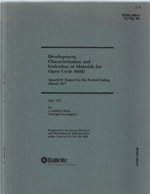 Development, characterization, and evaluation of materials for open cycle MHD. Quarterly report, March 1977
