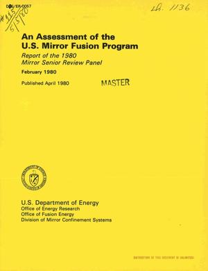 Assessment of the US Mirror Fusion Program. Report of the 1980 Mirror Senior Review Panel