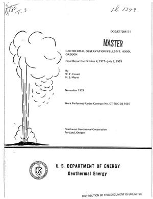 Geothermal observation wells, Mt. Hood, Oregon. Final report, October 4, 1977-July 9, 1979