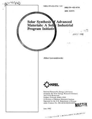 Solar synthesis of advanced materials: A solar industrial program initiative