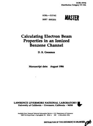 Calculating electron beam properties in an ionized benzene channel