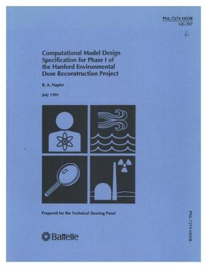 Computational Model Design Specification for Phase 1 of the Hanford Environmental Dose Reconstruction Project