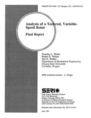 Analysis of a teetered, variable-speed rotor: final report