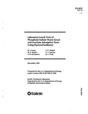 Laboratory leach tests of phosphate/sulfate waste grout and leachate adsorption tests using Hanford sediment