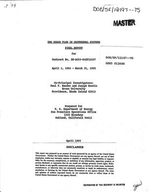 Two phase flow in geothermal systems. Final report, April 1, 1984-March 31, 1985