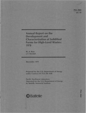 Annual report Development and characterization of solidified forms for high-level wastes: 1978.