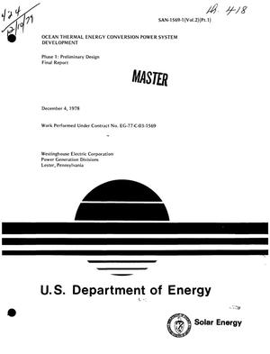 Ocean Thermal Energy Conversion power system development. Phase I: preliminary design. Final report