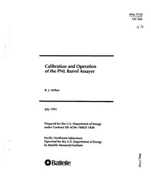 Calibration and operation of the PNL Barrel Assayer