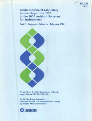 Pacific Northwest Laboratory annual report for 1979 to the DOE Assistant Secretary for Environment. Part 2. Ecological sciences