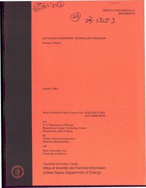 Advanced Thermionic Technology Program: summary report. Volume 1. Final report