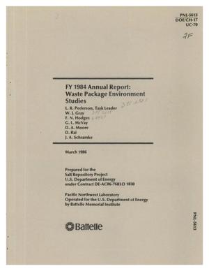 Waste package environment studies. FY 1984 annual report.