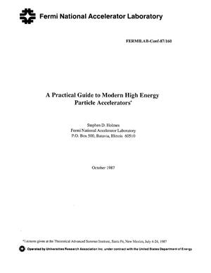 A practical guide to modern high energy particle accelerators