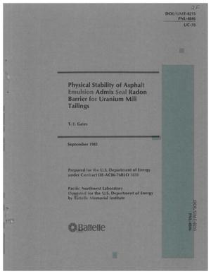 Physical Stability of Asphalt Emulsion Admix Seal Radon Barrier for Uranium Mill Tailings