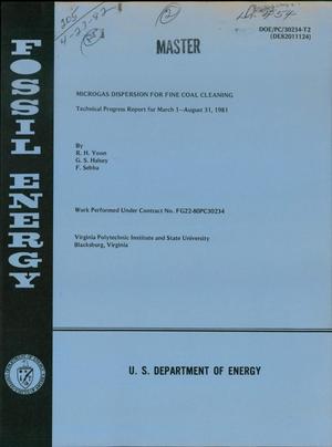 Microgas dispersion for fine-coal cleaning. Technical progress report, March 1, 1981-August 31, 1981
