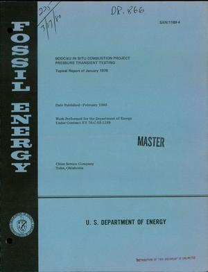 Bodcau In Situ Combustion Project pressure transient testing. Topical report of January 1978