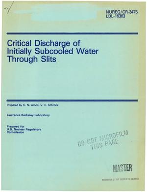 Critical discharge of initially subcooled water through slits. [PWR; BWR]
