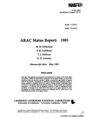 ARAC status report: 1985