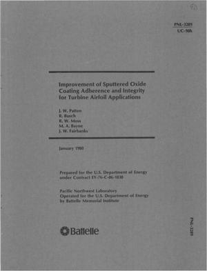 Improvement of sputtered oxide coating adherence and integrity for turbine airfoil applications. Combustion zone durability program. Task III: dense surface sputtered ceramic coatings. Annual technical progress report, October 1, 1978-September 30, 1979
