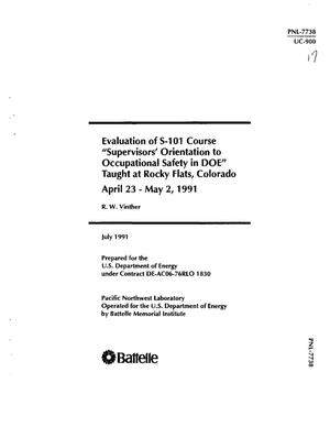 Evaluation of S-101 course Supervisors&#x27; orientation to occupational safety in DOE&#x27;&#x27; taught at Rocky Flats, Colorado, April 23--May 2, 1991